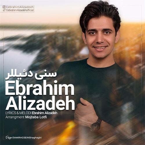 دانلود آهنگ سنی دئیللر ابراهیم علیزاده